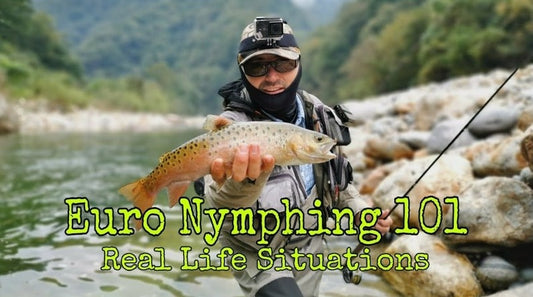 Euro Nymphing Techniques 101 - Real-life Situations
