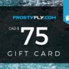 FrostyFly Gift Card - CAD $75
